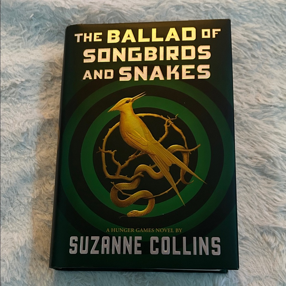 The Ballard of Songbirds and Snakes by Suzanne Collins